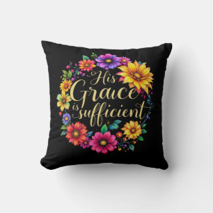 Coussin Sa Grâce Est Suffisante Et Inspirante.