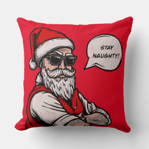 Coussin Santa Claus Restez coquin Noël drôle