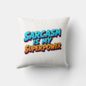 Coussin Sarcasm Is My Superpower - Comic Style (Verso)