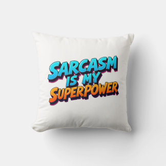 Coussin Sarcasm Is My Superpower - Comic Style