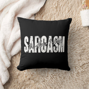 Coussin Sarcasme C'est comme ça que je serre les bras - dr