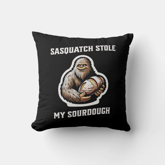 Coussin Sasquatch Stocke My Sourdough (Recto)