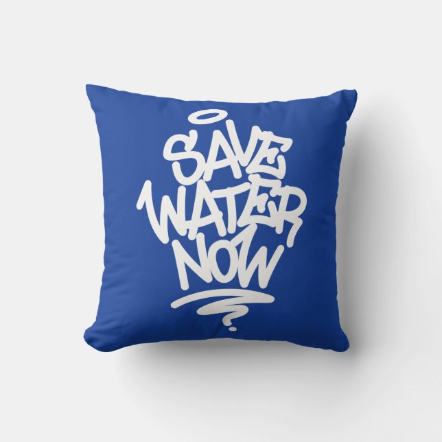 Coussin Sauvez l'eau maintenant (Recto)