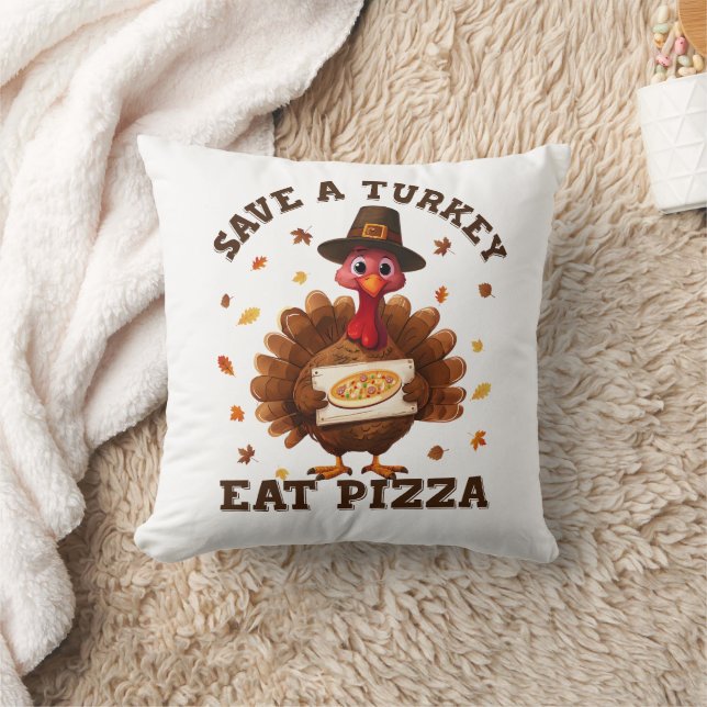 Coussin Save a Turkey Eat Pizza – Funny Thanksgiving Pizza (Couverture)