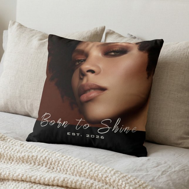 Coussin Script de photo Born to Shine (Créateur téléchargé)