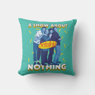 Coussin Seinfeld A Show About Nothing