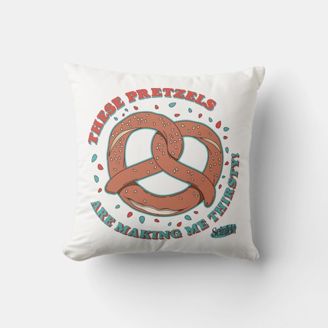 Coussin Seinfeld | Ces Pretzels me donnent soif (Recto)