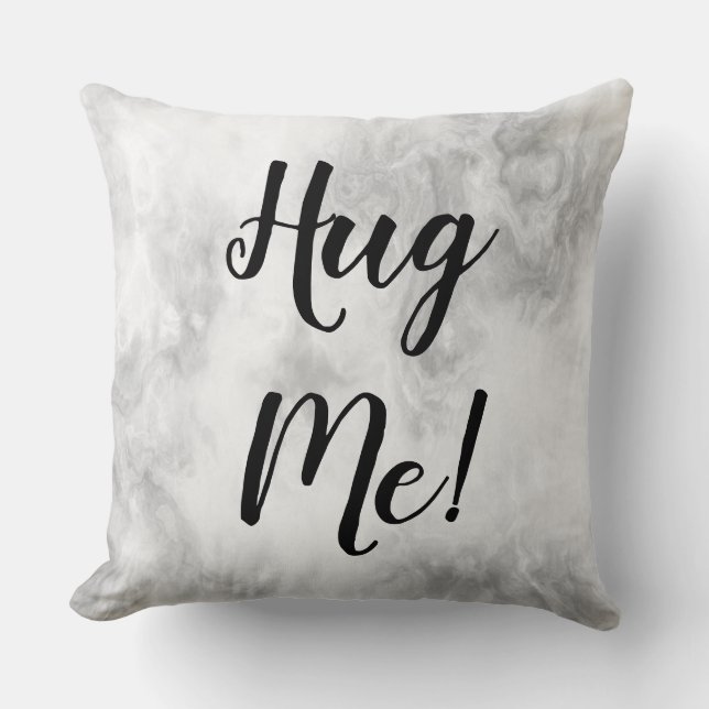 Coussin Serre-moi ! (Recto)
