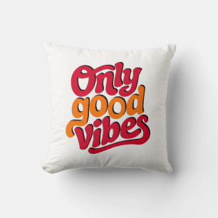 Coussin Seulement de bonnes ondes