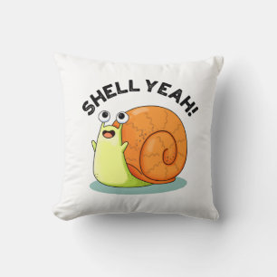 Coussin Shell Yeah Funny Snail Pun