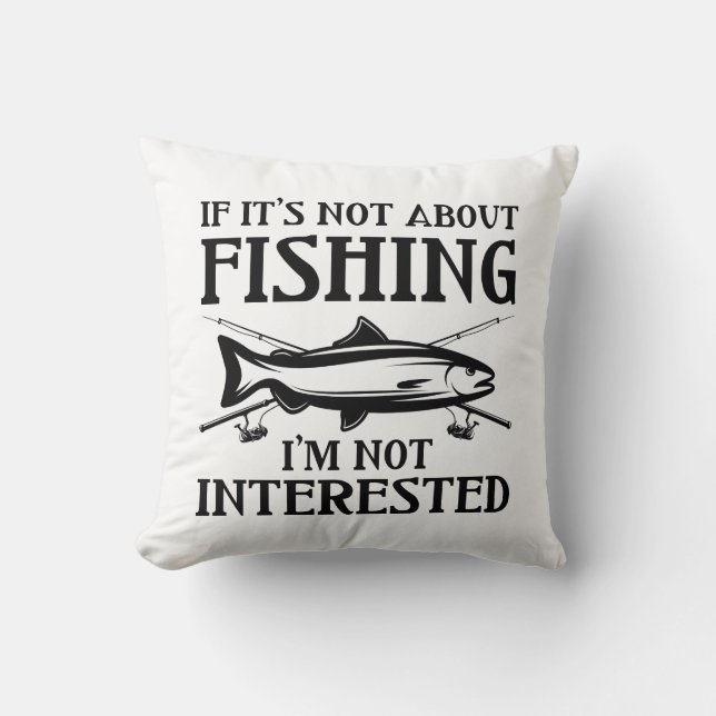 Coussin Si ce n’est pas à propos de la pêche (Recto)