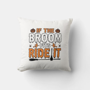 Coussin Si le balai convient, chevauche-le Chemise de sorc