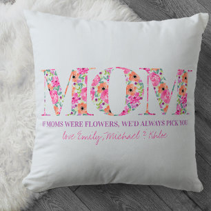 Coussin Si Les Moms Étaient Fleurs Rose Floral Lettres Ble