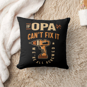 Coussin Si Opa Cant Fixer Il Drôle Handyman Grand-pa