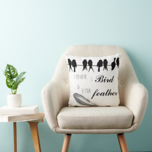 Coussin Si tu étais l'Oiseau, je serais ta plume