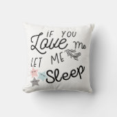 Coussin si tu m'aimes, laisse-moi dormir dans des citation (Recto)