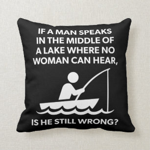 Coussin Si un homme parle dans un lac - pêche, nouveauté