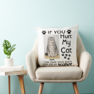 Coussin Si vous blessez mon chat, je peux faire que votre
