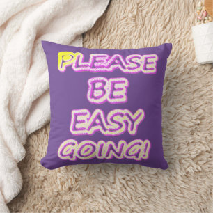 Coussin "S'Il Vous Plaît, Allez-Y Facilement !" Un Design