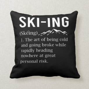 Coussin Ski Humour Ski amusant Sport d'hiver Plaisanterie