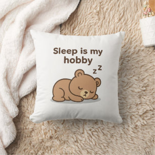 Coussin Sleep Is My Hobby - Joli dessin d'ours de dessin