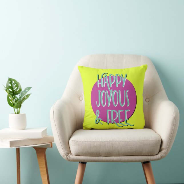 Coussin Slogan de rétablissement Heureux Joyeux & Libre (Chaise)