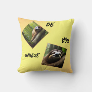 Coussin Sloth "Be You Unique",