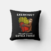 Coussin Sloth Exercise Je Pensais Que Vous Avez Dit Extra (Recto)