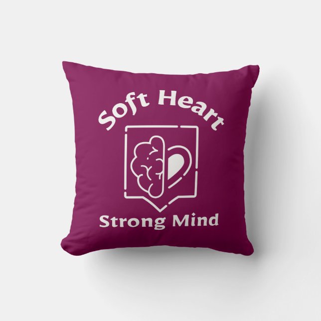 Coussin Soft Heart Strong Mind Throw Pillow (Recto)