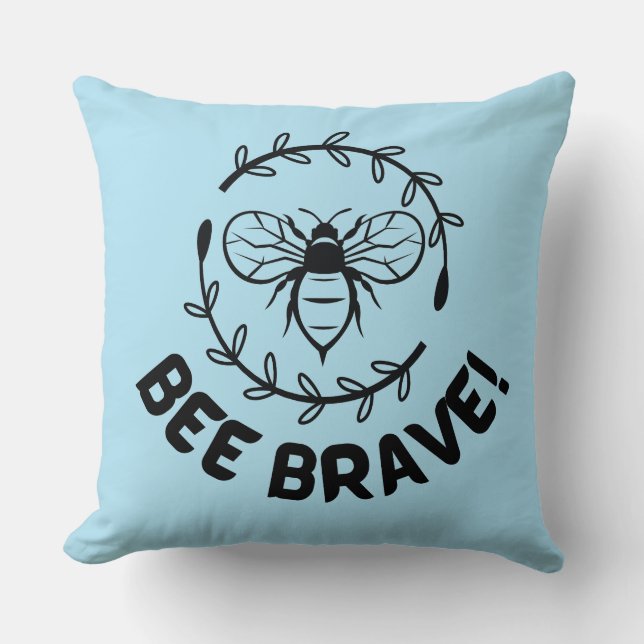 Coussin sois courageux (Recto)