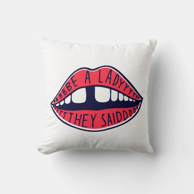 Coussin Sois Une Dame Dit-On (Recto)