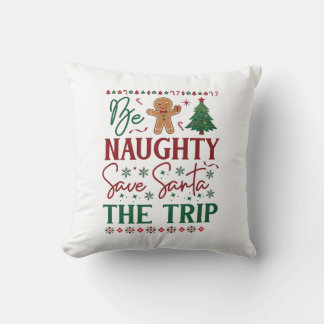 Coussin Sois vilain sauve le voyage de Noël pain d'épices