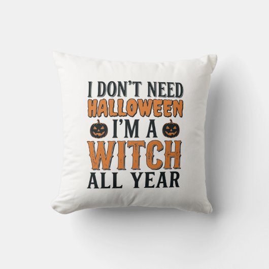 Coussin Sorcière drôle toute l'année Typographie Halloween (Recto)
