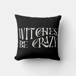 Coussin Sorcières être fou Halloween