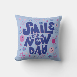 Coussin Souriez, C'est un Nouveau Jour