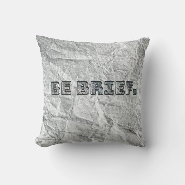 Coussin Soyez Bref ! (Recto)