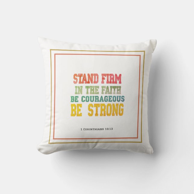 Coussin Soyez Fermes Dans La Foi; Soyez Courageux; Soyez F (Recto)