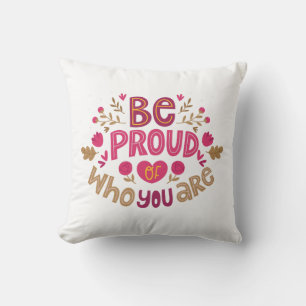 Coussin Soyez fier de qui vous êtes – Typographie florale