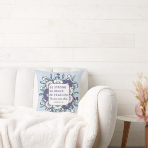 Coussin Soyez fort courageux sans peur - Bible Verse Jeter