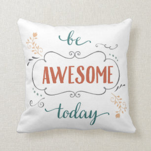 Coussin Soyez génial aujourd'hui