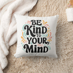 Coussin Soyez gentil avec votre esprit rétro super amour d