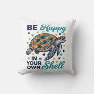 Coussin Soyez Heureux Dans Votre Propre Chemise De Tortue