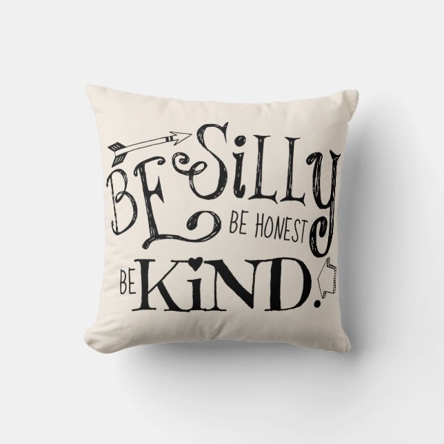 Coussin Soyez idiot, soyez honnête, soyez aimable (Recto)