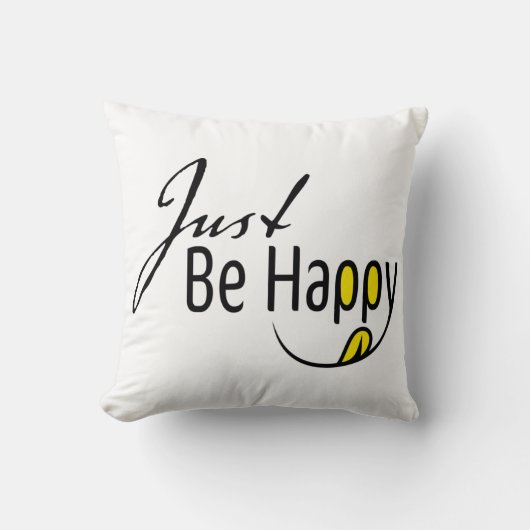 Coussin Soyez Juste Heureux (Recto)