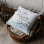 Coussin Soyez La Raison Pour Laquelle Quelqu'Un Sourit Jet<br><div class="desc">Rappelez-vous chaque jour pour répandre l'amour et la gentillesse avec ce beau,  "Soyez la raison pour laquelle quelqu'un d'autre sourit aujourd'hui" coussin!</div>