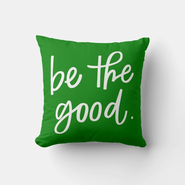 Coussin Soyez le bon (Recto)