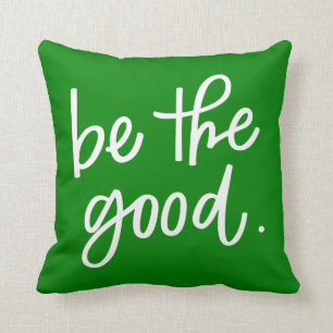 Coussin Soyez le bon