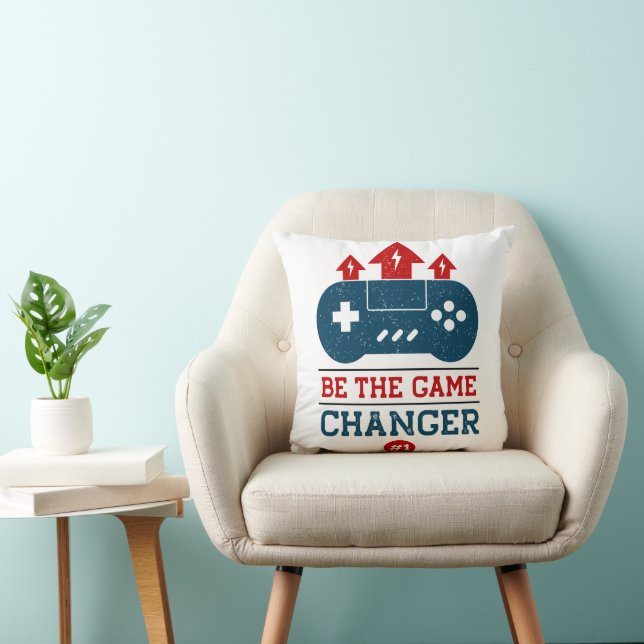 Coussin Soyez le changeur de jeu #1 Jeu (Chaise)