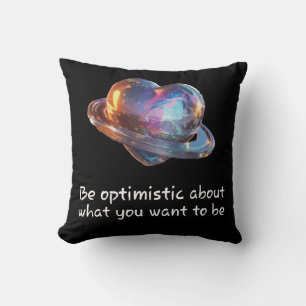 Coussin Soyez Optimiste Quant à Ce Que Vous Voulez Devenir