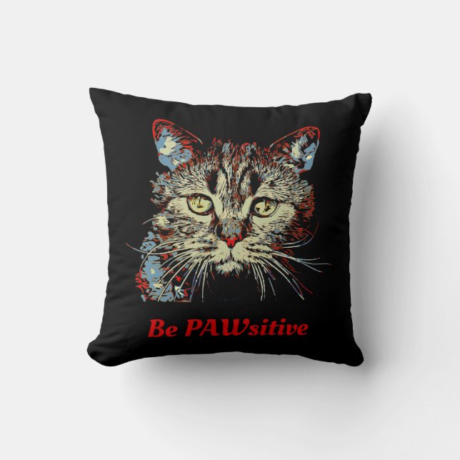 Coussin Soyez PAWsitif, citation drôle de chat (Recto)